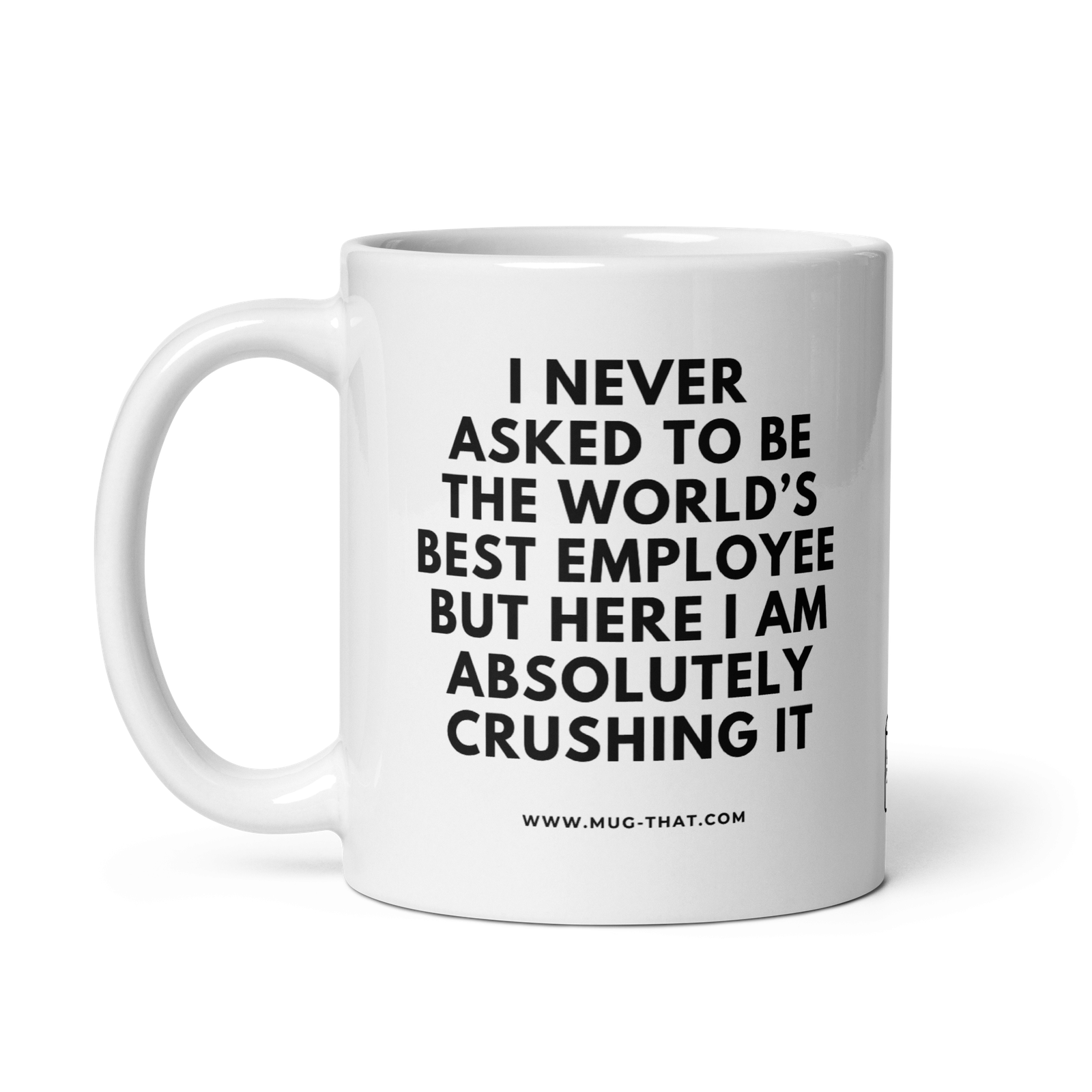 I NEVER ASKED TO BE THE WORLD'S BEST EMPLOYEE BUT HERE I AM ABSOLUTELY CRUSHING IT - Image 2